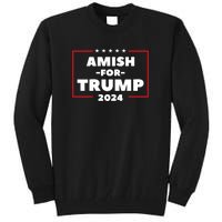 Amish For Trump 2024 Tall Sweatshirt