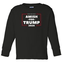 Amish For Trump 2024 Toddler Long Sleeve Shirt