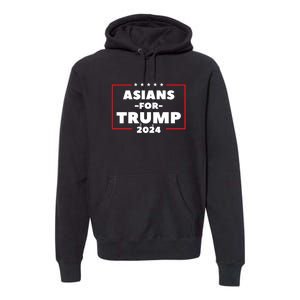 Asians For Trump 2024 Premium Hoodie