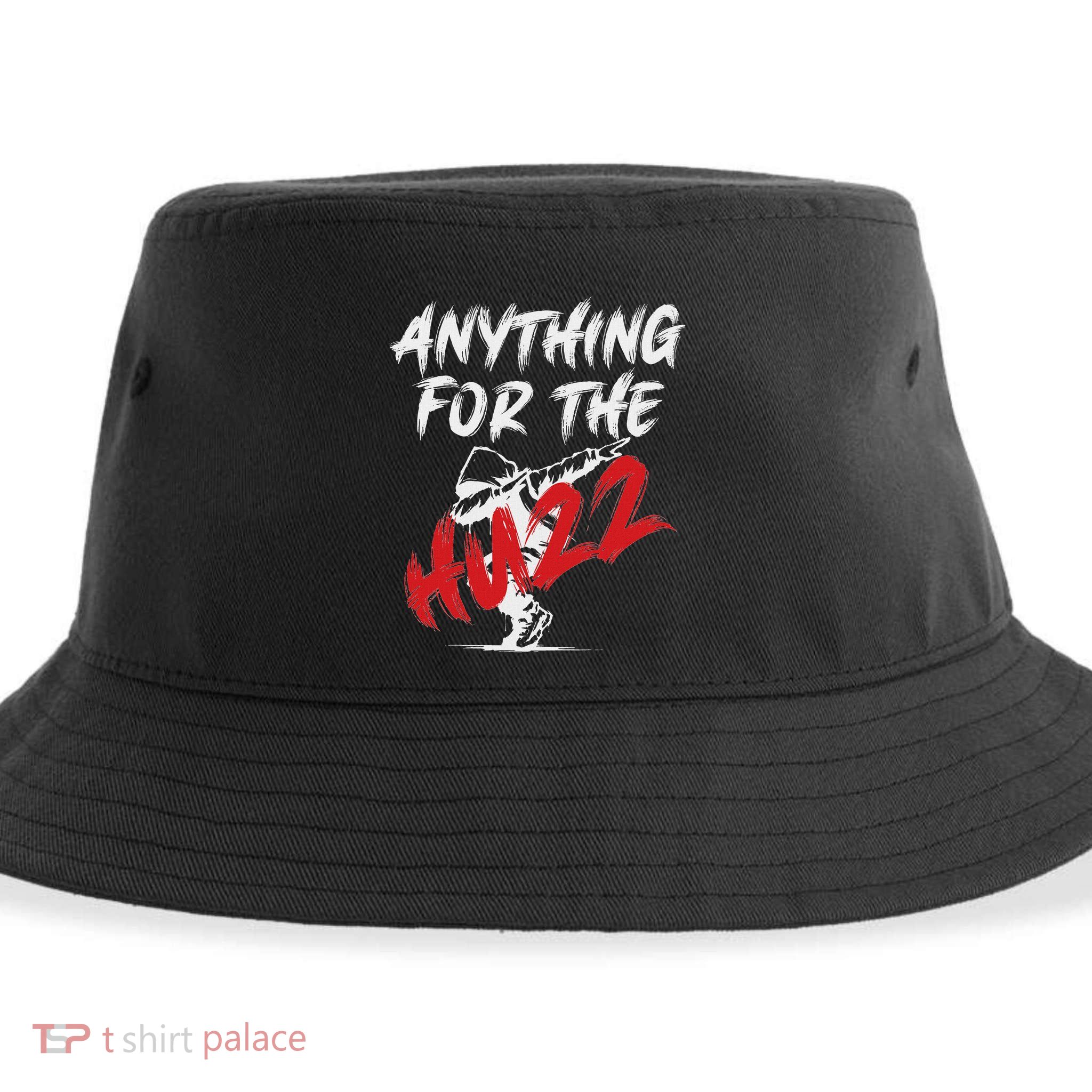Anything For The Huzz Sustainable Bucket Hat
