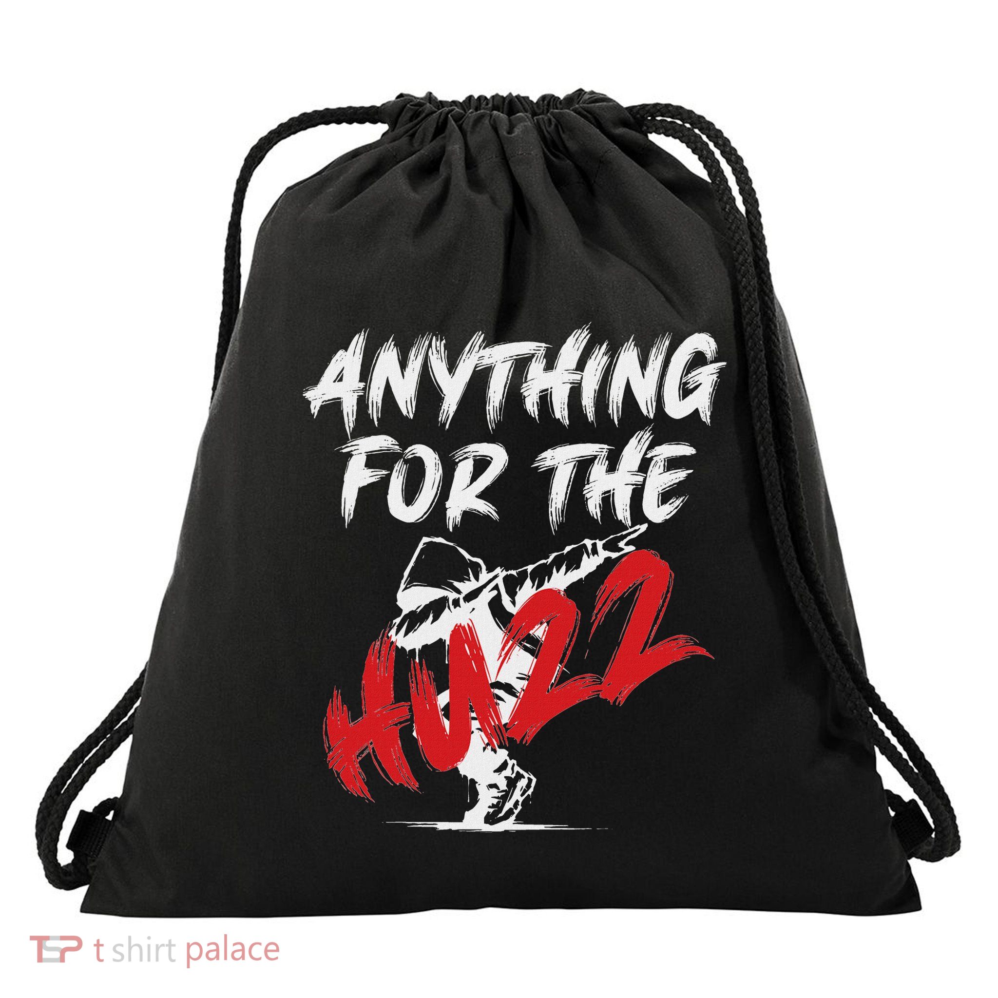 Anything For The Huzz Drawstring Bag