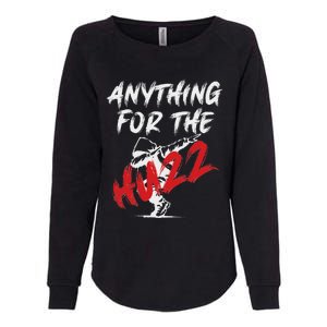 Anything For The Huzz Womens California Wash Sweatshirt