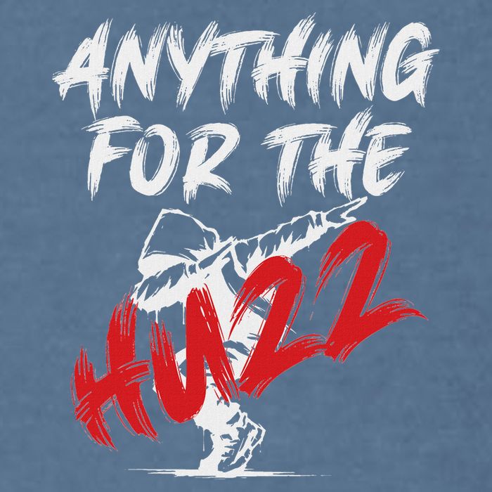 Anything For The Huzz Garment-Dyed Sweatshirt