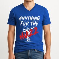 Anything For The Huzz V-Neck T-Shirt