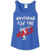 Anything For The Huzz Ladies Essential Tank