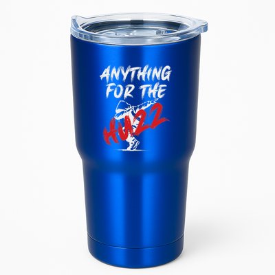 Anything For The Huzz Tumbler