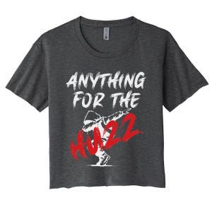 Anything For The Huzz Women's Crop Top Tee