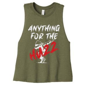 Anything For The Huzz Women's Racerback Cropped Tank