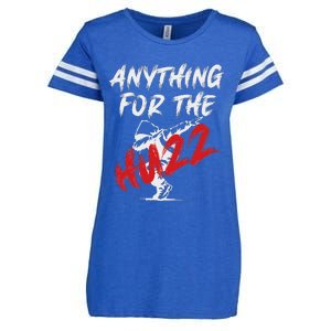 Anything For The Huzz Enza Ladies Jersey Football T-Shirt