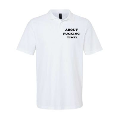 About Fucking Time Joke Softstyle Adult Sport Polo