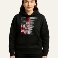 All Faster Than Dialing 911 American Flag Hoodie