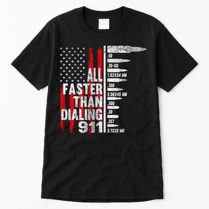All Faster Than Dialing 911 American Flag Tall T-Shirt