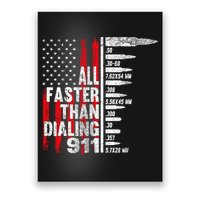 All Faster Than Dialing 911 American Flag Poster