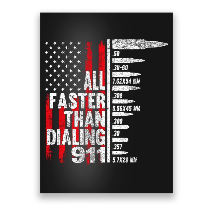 All Faster Than Dialing 911 American Flag Poster