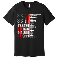 All Faster Than Dialing 911 American Flag Premium T-Shirt
