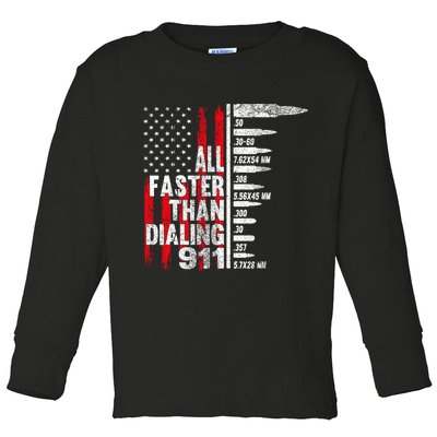 All Faster Than Dialing 911 American Flag Toddler Long Sleeve Shirt