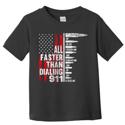 All Faster Than Dialing 911 American Flag Toddler T-Shirt