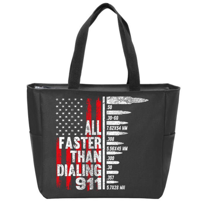 All Faster Than Dialing 911 American Flag Zip Tote Bag