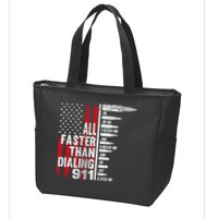 All Faster Than Dialing 911 American Flag Zip Tote Bag