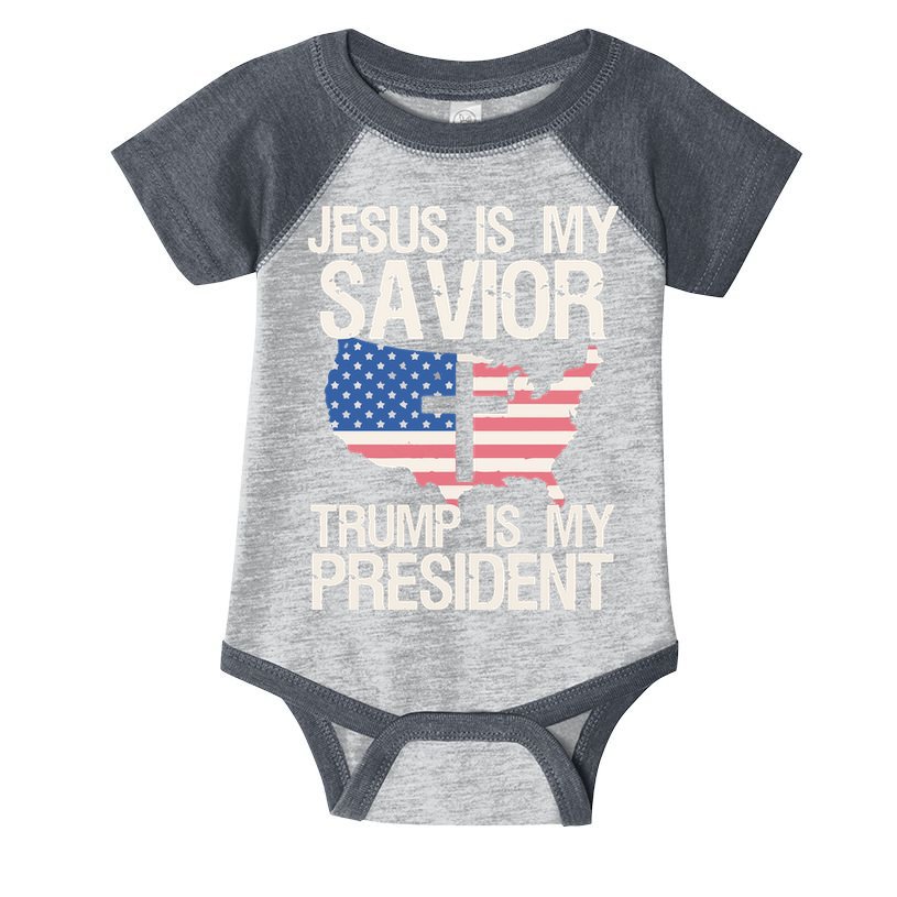 American Flag Tee Jesus Is My Savior Trump Is My President Infant Baby Jersey Bodysuit