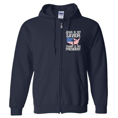 American Flag Tee Jesus Is My Savior Trump Is My President Full Zip Hoodie