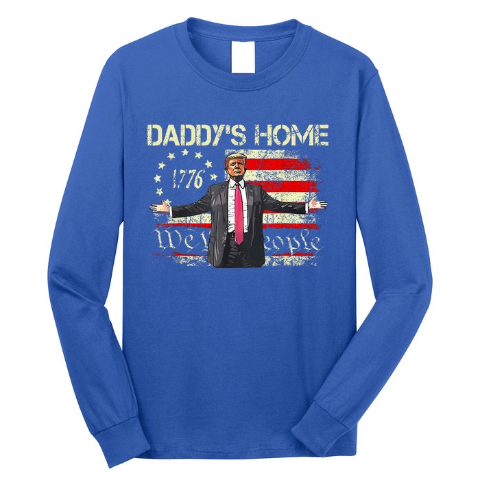 American Flag Trump 2024 DaddyS Home We The People Long Sleeve Shirt