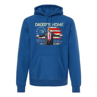 American Flag Trump 2024 DaddyS Home We The People Premium Hoodie