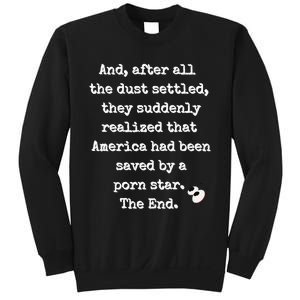 A Fairy Tale. Porn Star Saves America Sweatshirt