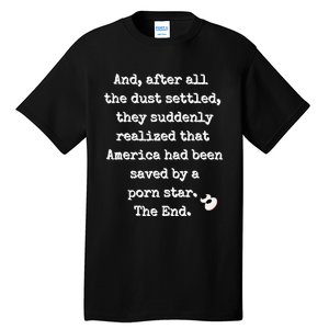 A Fairy Tale. Porn Star Saves America Tall T-Shirt