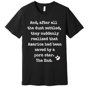 A Fairy Tale. Porn Star Saves America Premium T-Shirt