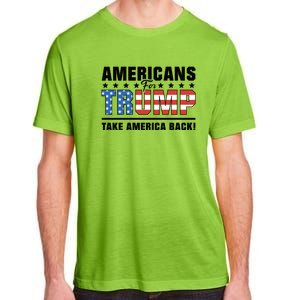 Americans For Trump 2024 Take America Back Adult ChromaSoft Performance T-Shirt