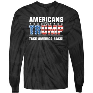 Americans For Trump 2024 Take America Back Tie-Dye Long Sleeve Shirt