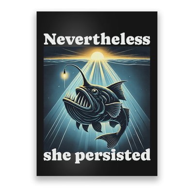 Anglerfish Found The Light Nevertheless She Persisted Poster