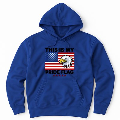 American Flag This Is My Pride Flag 2024 Eagle 4th Of July Funny Gift Hoodie