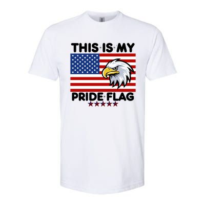 American Flag This Is My Pride Flag 2024 Eagle 4th Of July Funny Gift Softstyle CVC T-Shirt