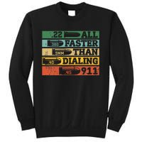 All Faster Than Dialing 911 Gun Ammo Lovers Gift Sarcastic Sweatshirt