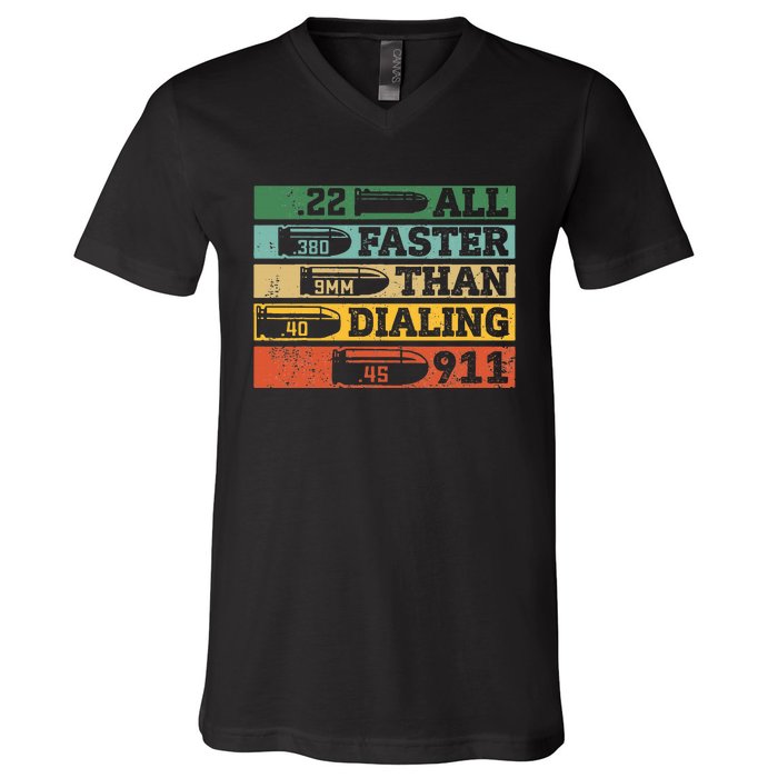 All Faster Than Dialing 911 Gun Ammo Lovers Gift Sarcastic V-Neck T-Shirt