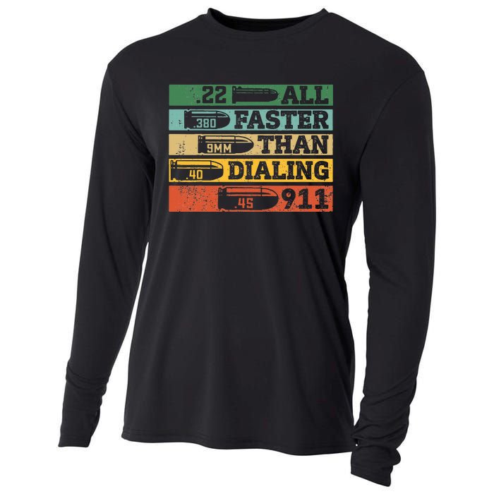 All Faster Than Dialing 911 Gun Ammo Lovers Gift Sarcastic Cooling Performance Long Sleeve Crew