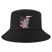 All Faster Than Dialing 911 American Flag Gun Lover Cool Comfort Performance Bucket Hat