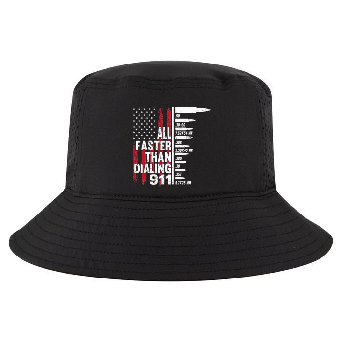 All Faster Than Dialing 911 American Flag Gun Lover Cool Comfort Performance Bucket Hat