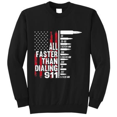 All Faster Than Dialing 911 American Flag Gun Lover Sweatshirt