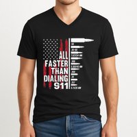 All Faster Than Dialing 911 American Flag Gun Lover V-Neck T-Shirt