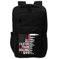 All Faster Than Dialing 911 American Flag Gun Lover Impact Tech Backpack