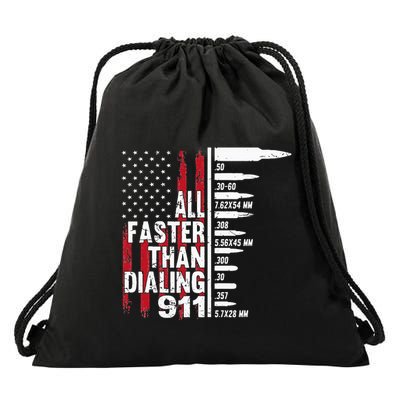 All Faster Than Dialing 911 American Flag Gun Lover Drawstring Bag
