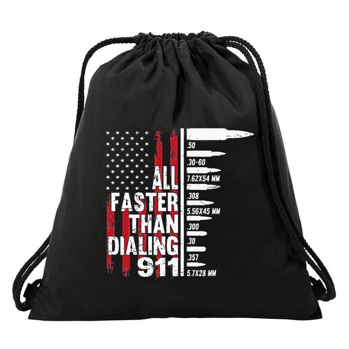 All Faster Than Dialing 911 American Flag Gun Lover Drawstring Bag