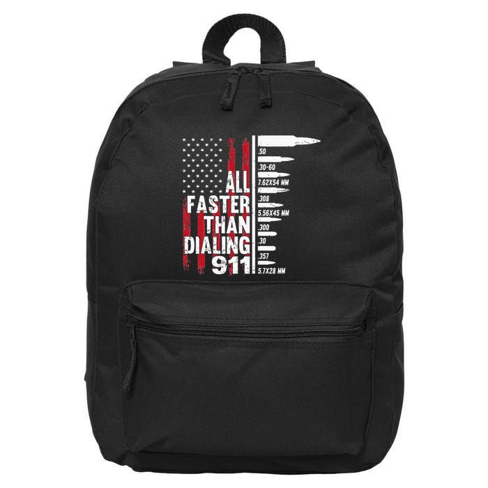 All Faster Than Dialing 911 American Flag Gun Lover 16 in Basic Backpack