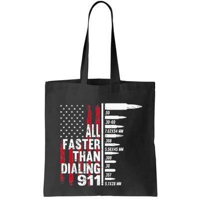 All Faster Than Dialing 911 American Flag Gun Lover Bag