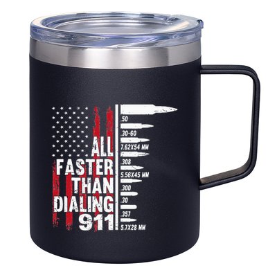 All Faster Than Dialing 911 American Flag Gun Lover 12oz Stainless Steel Coffee Mug