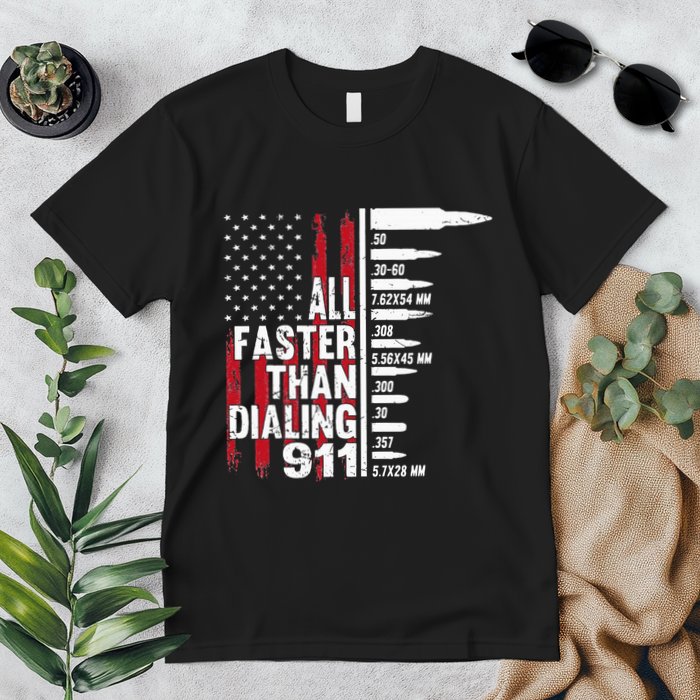All Faster Than Dialing 911 American Flag Gun Lover Premium T-Shirt
