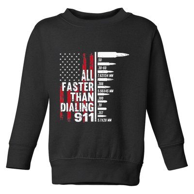 All Faster Than Dialing 911 American Flag Gun Lover Toddler Sweatshirt